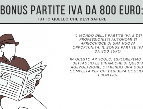 Guida Essenziale al Bonus Partite IVA da 800 Euro: Tutto quello che Devi Sapere