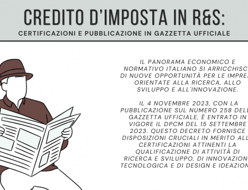 Credito d’imposta in Ricerca, Sviluppo e Innovazione: Certificazioni e Pubblicazione in Gazzetta Ufficiale